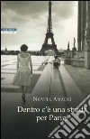 Dentro c'è una strada per Parigi libro