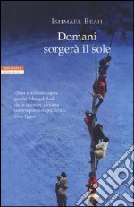 Domani sorgerà il sole libro