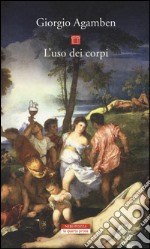 L'uso dei corpi. Homo sacer. Vol. IV/2 libro