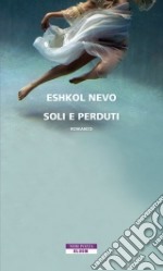 Soli e perduti libro