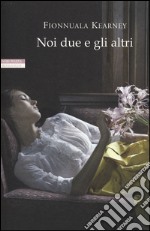 Noi due e gli altri libro