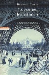 La cattura dell'effimero libro