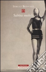 Sabbie mobili. Un'autobiografia libro