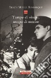 Tempo di vivere, tempo di morire libro