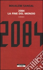 2084. La fine del mondo libro