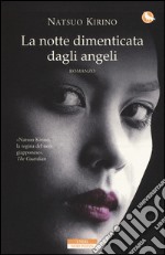 La notte dimenticata dagli angeli libro