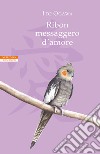 Ribon messaggero d'amore libro