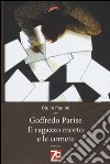 Il ragazzo morto e le comete. Ediz. speciale libro