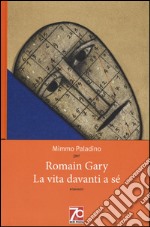 La vita davanti a sé. Ediz. speciale libro