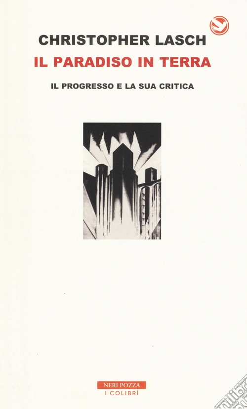 Il paradiso in terra. Il progresso e la sua critica
