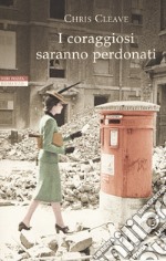 I coraggiosi saranno perdonati libro