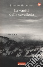 La vanità della cavalleria libro