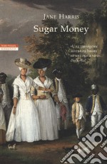 Sugar money libro