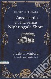 L'assassinio di Florence Nightingale Shore. I delitti Mitford libro