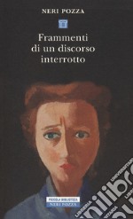 Frammenti di un discorso interrotto libro