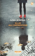 Ellie all'improvviso libro