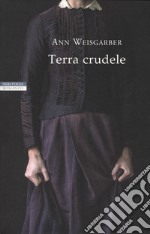 Terra crudele libro