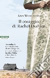 Il coraggio di Rachel Dupree libro