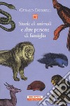 Storie di animali e altre persone di famiglia libro di Durrell Gerald