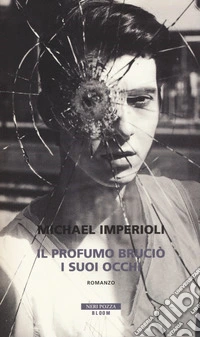 Il profumo bruciò i suoi occhi libro