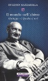 Il mondo nell'abisso. Heidegger e i Quaderni neri libro