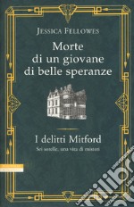 Morte di un giovane di belle speranze. I delitti Mitford libro usato