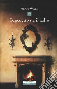 Benedetto sia il ladro libro