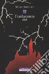 Frankenstein 1818. Ediz. integrale libro