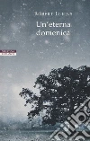 Un'eterna domenica libro di Lukins Robert
