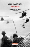 Vietnam. Una tragedia epica 1945-1975 libro