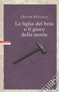 La figlia del boia e il gioco della morte