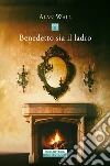 Benedetto sia il ladro. E-book. Formato EPUB ebook
