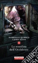 La sconfitta dell'Occidente libro