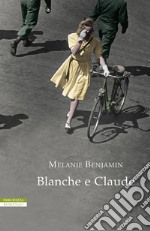 Blanche e Claude libro