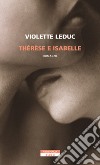 Thérèse e Isabelle libro di Leduc Violette