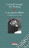 La guarigione infinita. Storia clinica di Aby Warburg libro