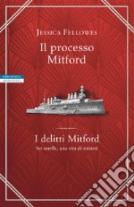 Il processo Mitford. I delitti Mitford libro