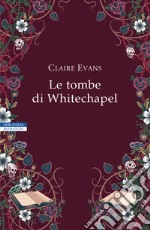 Le tombe di Whitechapel