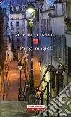 Parigi magica libro di Del Tufo Vittorio