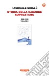 Storia della canzone napoletana libro di Scialò Pasquale