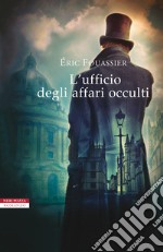 L'ufficio degli affari occulti libro