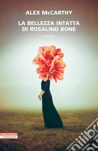 La bellezza intatta di Rosalind Bone