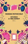 Ritorno a Trelawney libro di Rothschild Hannah