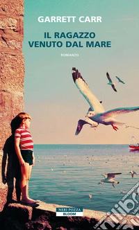 Il ragazzo venuto dal mare libro