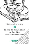 Se una mattina d'estate un bambino libro di Cotroneo Roberto