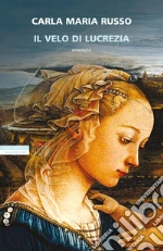 Il velo di Lucrezia libro