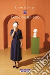 Come donna, zero libro di Fiumi Luisella