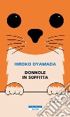 Donnole in soffitta libro di Oyamada Hiroko