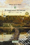 Il viaggiatore incantato libro di Leskov Nikolaj