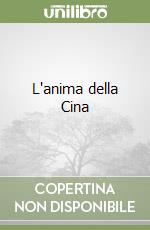 L'anima della Cina